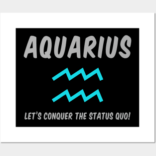 Aquarius: Let's Conquer The Status Quo! Posters and Art